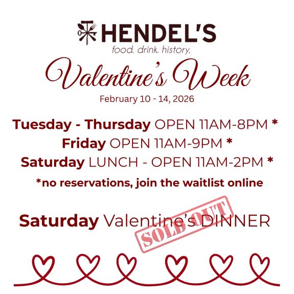 Hendel's Valentine's Week Hours